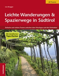 Abbildung von: Leichte Wanderungen & Spazierwege in Südtirol - Athesia-Tappeiner Verlag