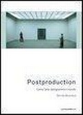 Cover: Postproduction. Come l'arte riprogramma il mondo - Postmedia Books