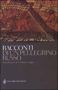 Abbildung von: Racconti di un pellegrino russo - Tascabili classici;Bompiani