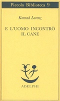 Abbildung von: E l'uomo incontrò il cane - Piccola biblioteca Adelphi;Adelphi