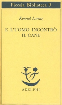 Abbildung von: E l'uomo incontrò il cane - Piccola biblioteca Adelphi;Adelphi