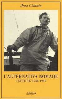 Abbildung von: L' alternativa nomade. Lettere 1948-1989 - La collana dei casi;Adelphi