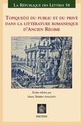 Cover: Topique(s) du public et du prive dans la litterature romanesque d'Ancien Regime - Peeters Publishers