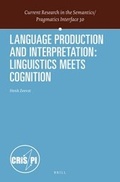 Cover: Language Production and Interpretation: Linguistics meets Cognition - Brill