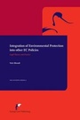 Cover: Integration of Environmental Protection into Other EC Policies - Europa Law Publishing