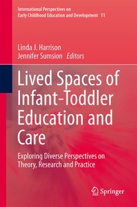 Abbildung von: Lived Spaces of Infant-Toddler Education and Care - Springer