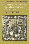 Cover: A History of Greek Philosophy: Volume 2, The Presocratic Tradition from Parmenides to Democritus - Cambridge University Press