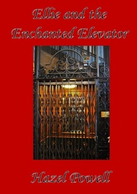 Enlarge image Cover: Ellie and the Enchanted Elevator - Lulu.com