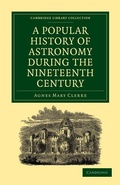 Cover: A Popular History of Astronomy During the Nineteenth Century - Cambridge University Press