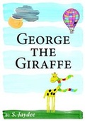 Cover: George the Giraffe - Lulu.com