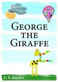 Enlarge image Cover: George the Giraffe - Lulu.com