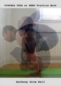 Abbildung von: Vinyasa Yoga Home Practice Book - Lulu.com
