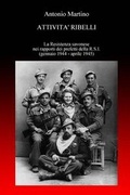 Cover: Attivita ribelli. La Resistenza savonese nei rapporti dei prefetti della R.S.I. - Lulu.com