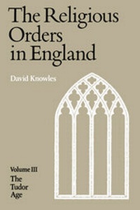 Enlarge image Cover: The Religious Orders in England - Cambridge University Press