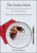 Cover: The Perfect Meal - The Multisensory Science of Food and Dining - Wiley