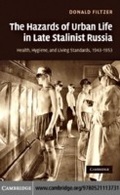 Cover: The Hazards of Urban Life in Late Stalinist Russia - Cambridge University Press