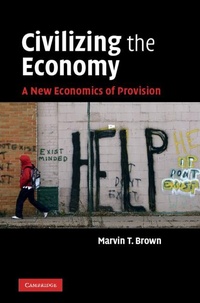 Enlarge image Cover: Civilizing the Economy - Cambridge University Press