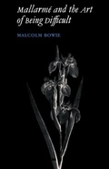 Cover: Mallarme and the Art of Being Difficult - Cambridge University Press