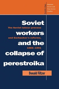 Enlarge image Cover: Soviet Workers and the Collapse of Perestroika - Cambridge University Press