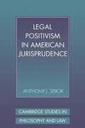 Cover: Legal Positivism in American Jurisprudence - Cambridge University Press