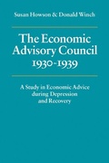 Cover: The Economic Advisory Council, 1930-1939 - Cambridge University Press