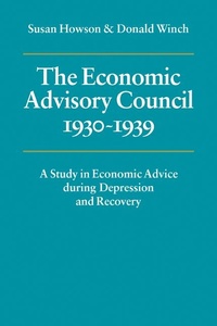 Abbildung von: The Economic Advisory Council, 1930-1939 - Cambridge University Press