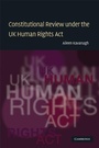 Cover: Constitutional Review under the UK Human Rights Act - Cambridge University Press