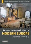 Cover: The Cambridge Economic History of Modern Europe: Volume 1, 1700-1870 - Cambridge University Press