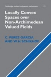 Abbildung von: Locally Convex Spaces over Non-Archimedean Valued Fields - Cambridge University Press
