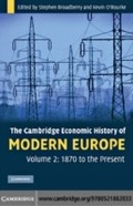 Cover: The Cambridge Economic History of Modern Europe: Volume 2, 1870 to the Present - Cambridge University Press