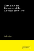 Cover: The Culture and Commerce of the American Short Story - Cambridge University Press
