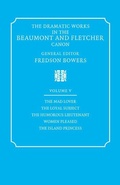 Cover: The Dramatic Works in the Beaumont and Fletcher Canon: Volume 5, The Mad Lover, The Loyal Subject, The Humorous Lieutenant, Women Pleased, The Island Princess - Cambridge University Press