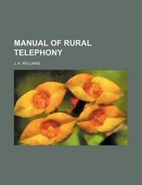 Enlarge image Cover: Manual of Rural Telephony - Rarebooksclub.com