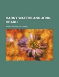Cover: Harry Waters and John Heard - Rarebooksclub.com