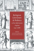 Cover: Religion, Literature, and Politics in Post-Reformation England, 1540-1688 - Cambridge University Press