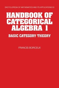 Abbildung von: Handbook of Categorical Algebra: Volume 1, Basic Category Theory - Cambridge University Press