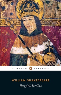 Enlarge image Cover: Henry VI Part Two - Penguin Classics