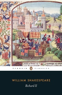 Enlarge image Cover: Richard II - Penguin Classics