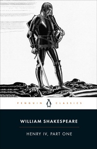 Enlarge image Cover: Henry IV Part One - Penguin Classics