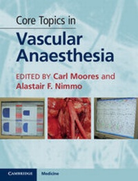 Abbildung von: Core Topics in Vascular Anaesthesia - Cambridge University Press