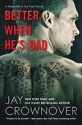 Cover: Better When He's Bad - William Morrow Paperbacks