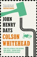 Cover: John Henry Days - Fourth Estate Ltd