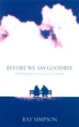 Cover: Before We Say Goodbye - HarperCollins