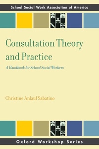 Enlarge image Cover: Consultation Theory and Practice - Oxford University Press Inc