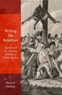 Cover: Writing the Rebellion - OUP eBook