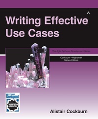 Enlarge image Cover: Writing Effective Use Cases - Addison Wesley