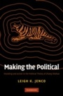 Cover: Making the Political - Cambridge University Press