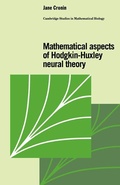 Cover: Mathematical Aspects of Hodgkin-Huxley Neural Theory - Cambridge University Press
