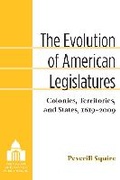 Cover: The Evolution of American Legislatures - The University of Michigan Press