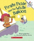 Cover: Pirate Pickle and the White Balloon - Children's Press(CT)